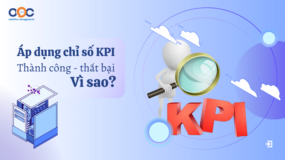 Áp dụng chỉ số KPI Thành công, thất bại - Vì sao