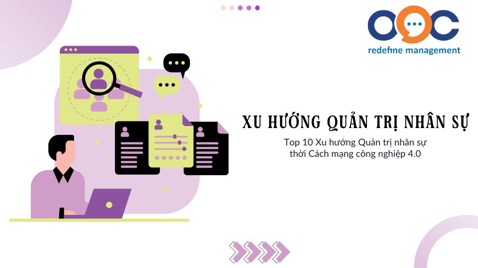 Xu hướng quản trị thông tin nhân sự cách mạng công nghiệp 4.0