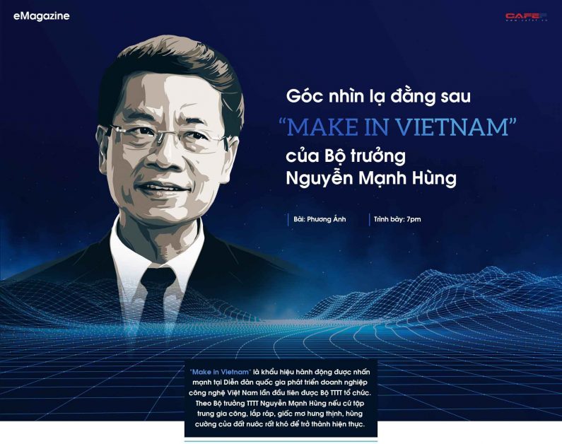GGóc nhìn lạ sau 'Make in Vietnam' của Bộ trưởng Nguyễn Mạnh Hùng