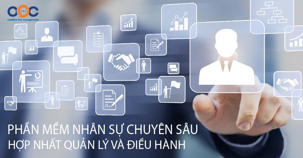 Phần mềm nhân sự chuyên sâu – Xu hướng tất yếu trong quản trị doanh nghiệp