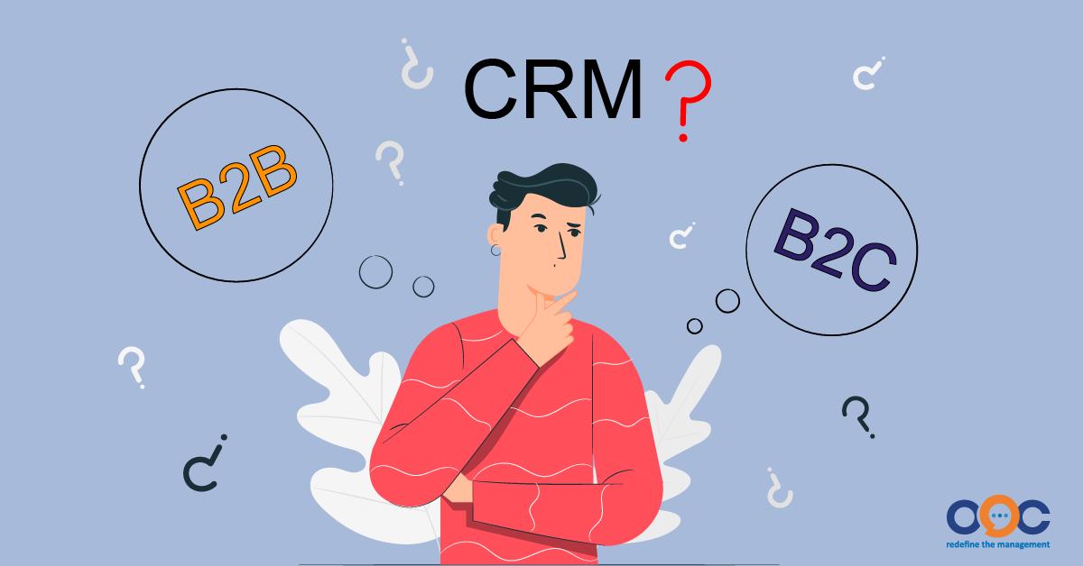 Những khác biệt nổi bật ứng dụng CRM CRM cho doanh nghiệp B2B và B2C