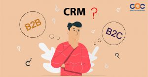 Phần mềm CRM phục vụ doanh nghiệp B2B và B2C cũng có sự khác biệt đáng kể