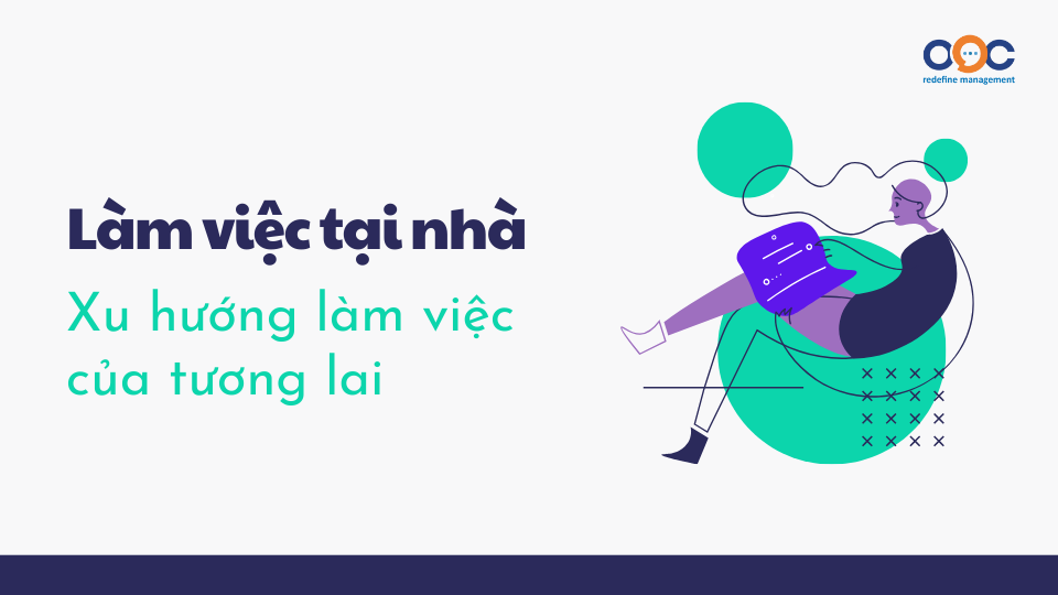 Làm việc tại nhà – xu hướng làm việc của tương lai