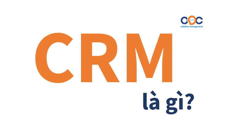 Phần mềm CRM là gì