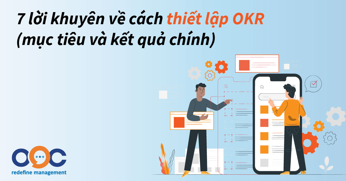 7 lời khuyên về cách thiết lập OKR (mục tiêu và kết quả chính)