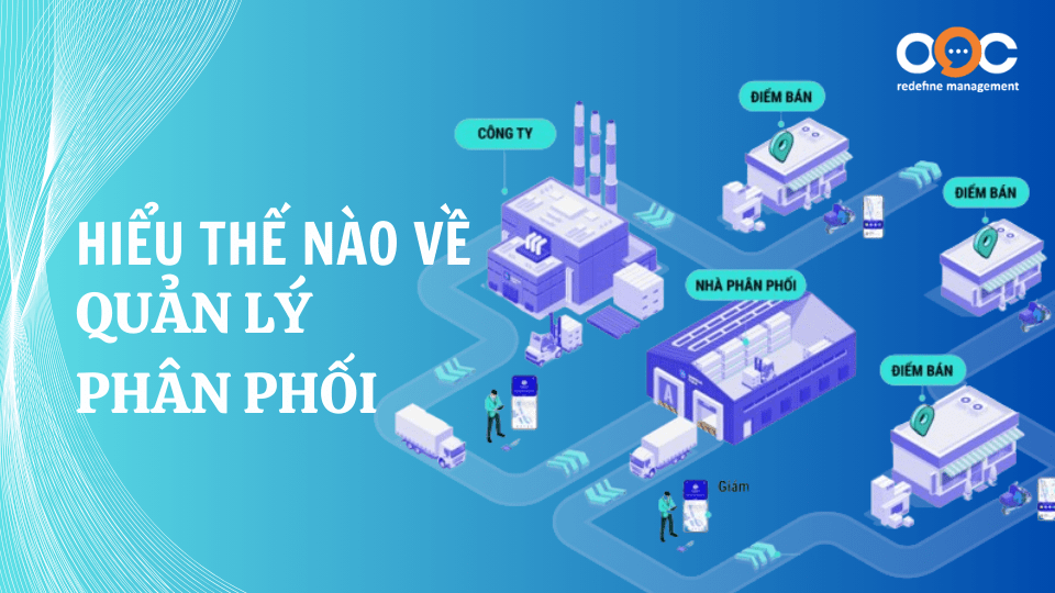 Hiểu thế nào về quản lý phân phối