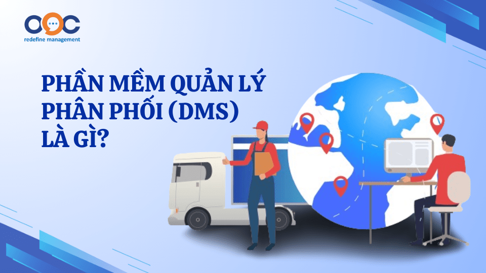 Phần mềm quản lý phân phối (DMS) là gì