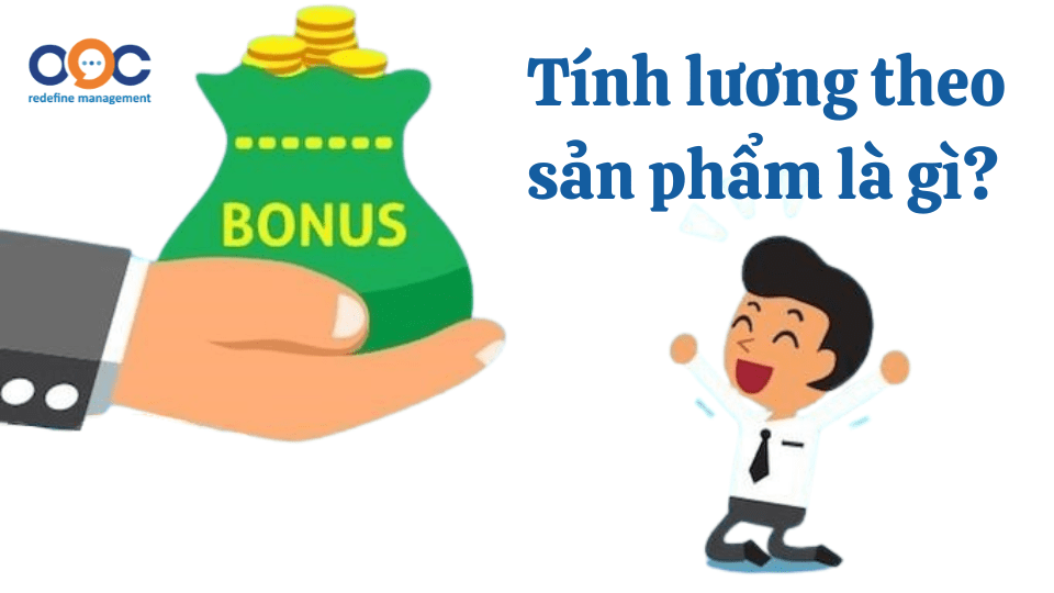 Tính lương theo sản phẩm là gì