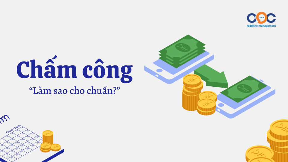 Chấm công - Làm sao cho chuẩn