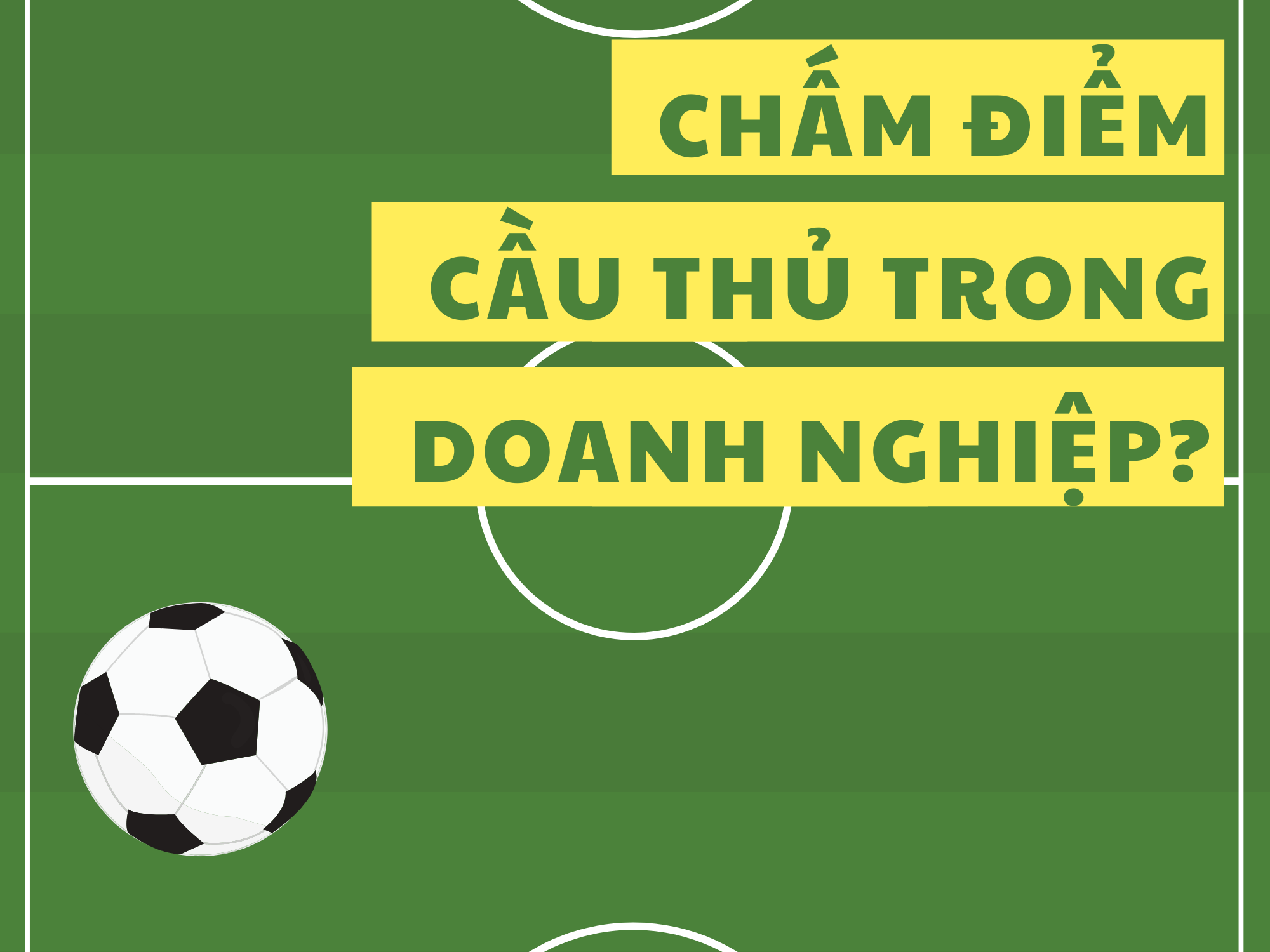 chấm điểm cầu thủ trong doanh nghiệp