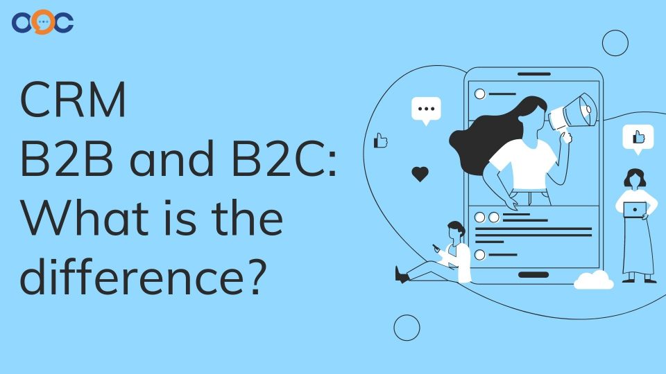 The difference between CRM B2B and B2C