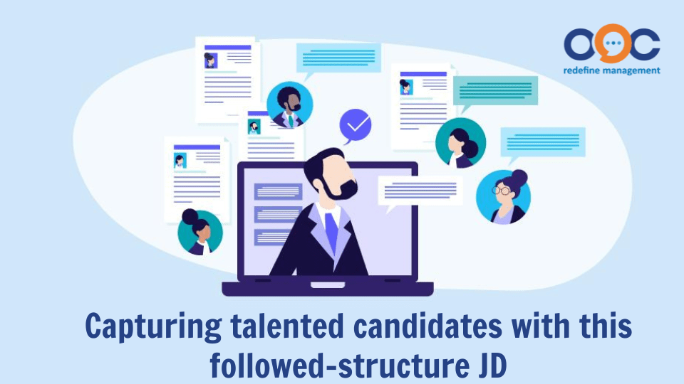 Capturing talented candidates with this followed-structure JD