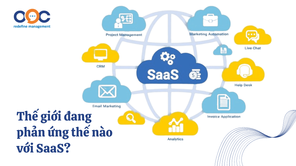 Thế giới đang phản ứng thế nào với SaaS