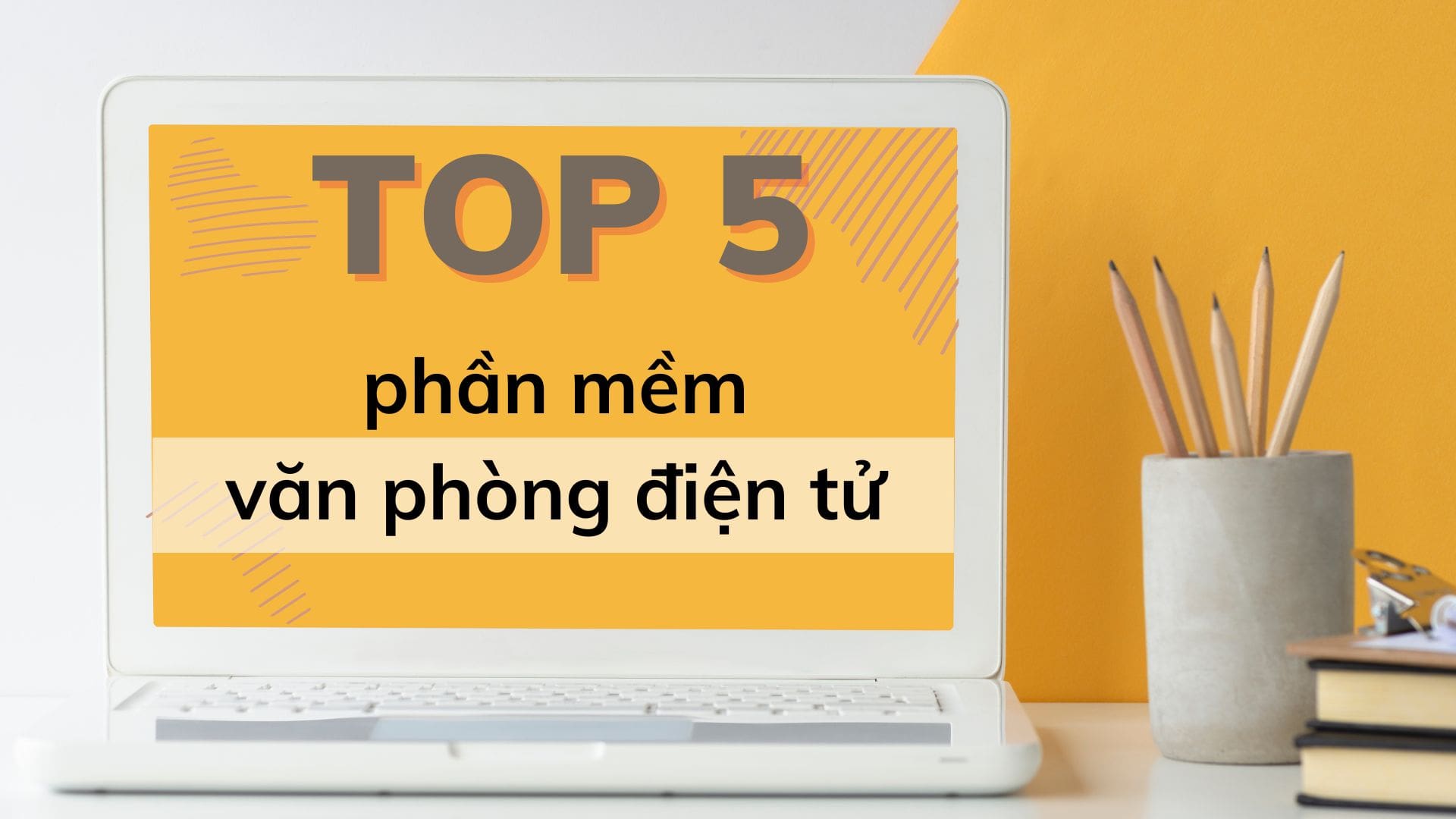 Top 5 phần mềm văn phòng điện tử