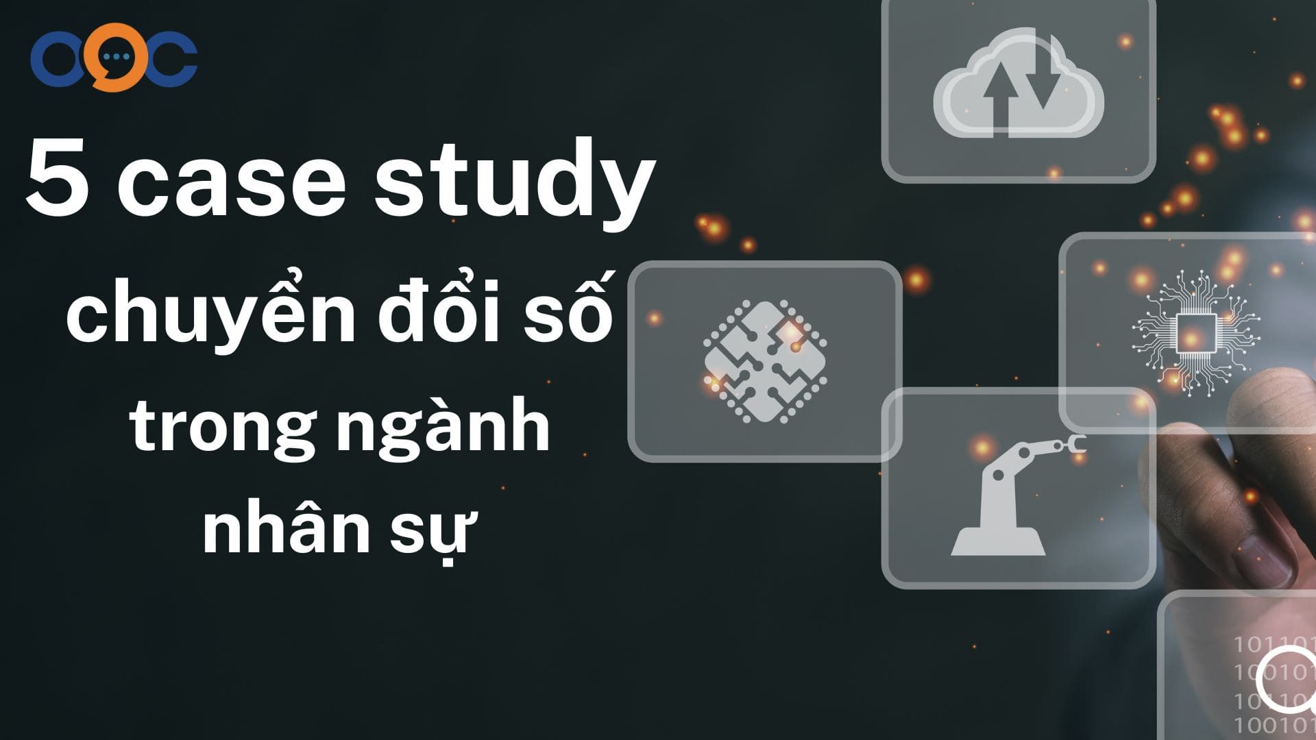 5 Case Study về Cách mạng chuyển đổi số chức năng nhân sự