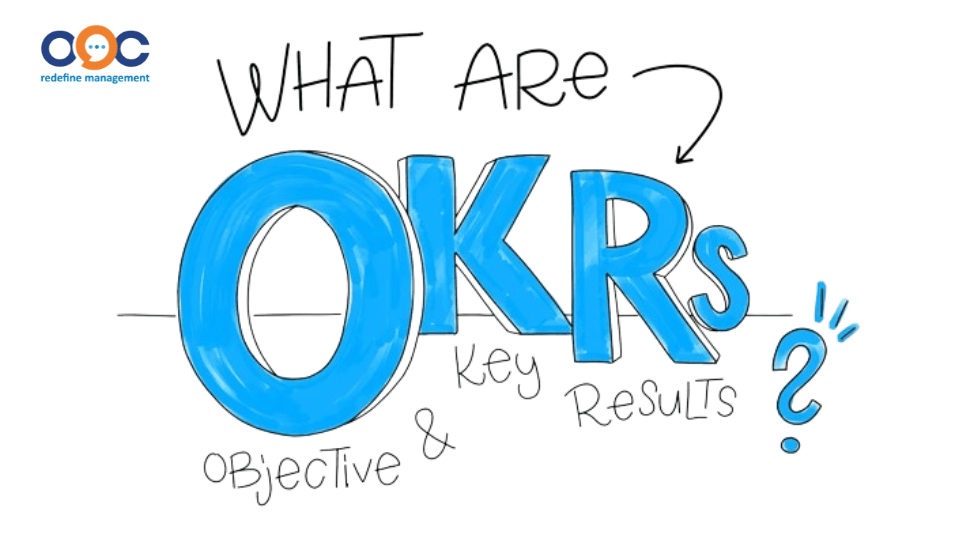 Objectives and Key Results - OKR