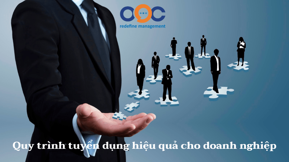 10 bước trong quy trình tuyển dụng nhân sự