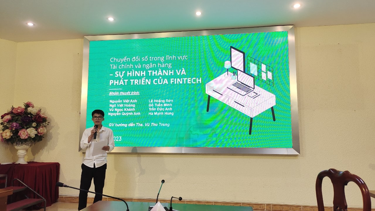 Chuyển đổi số trong lĩnh vực Tài chính và ngân hàng - Sự hình thành và phát triển của FINTECH do sinh viên trình bày