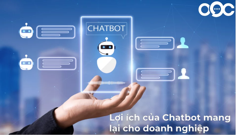 Lợi ích Chatbot mang lại cho doanh nghiệp