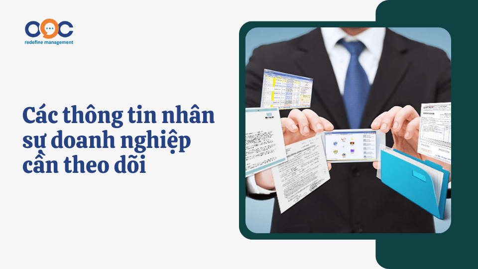 Các thông tin nhân sự doanh nghiệp cần theo dõi