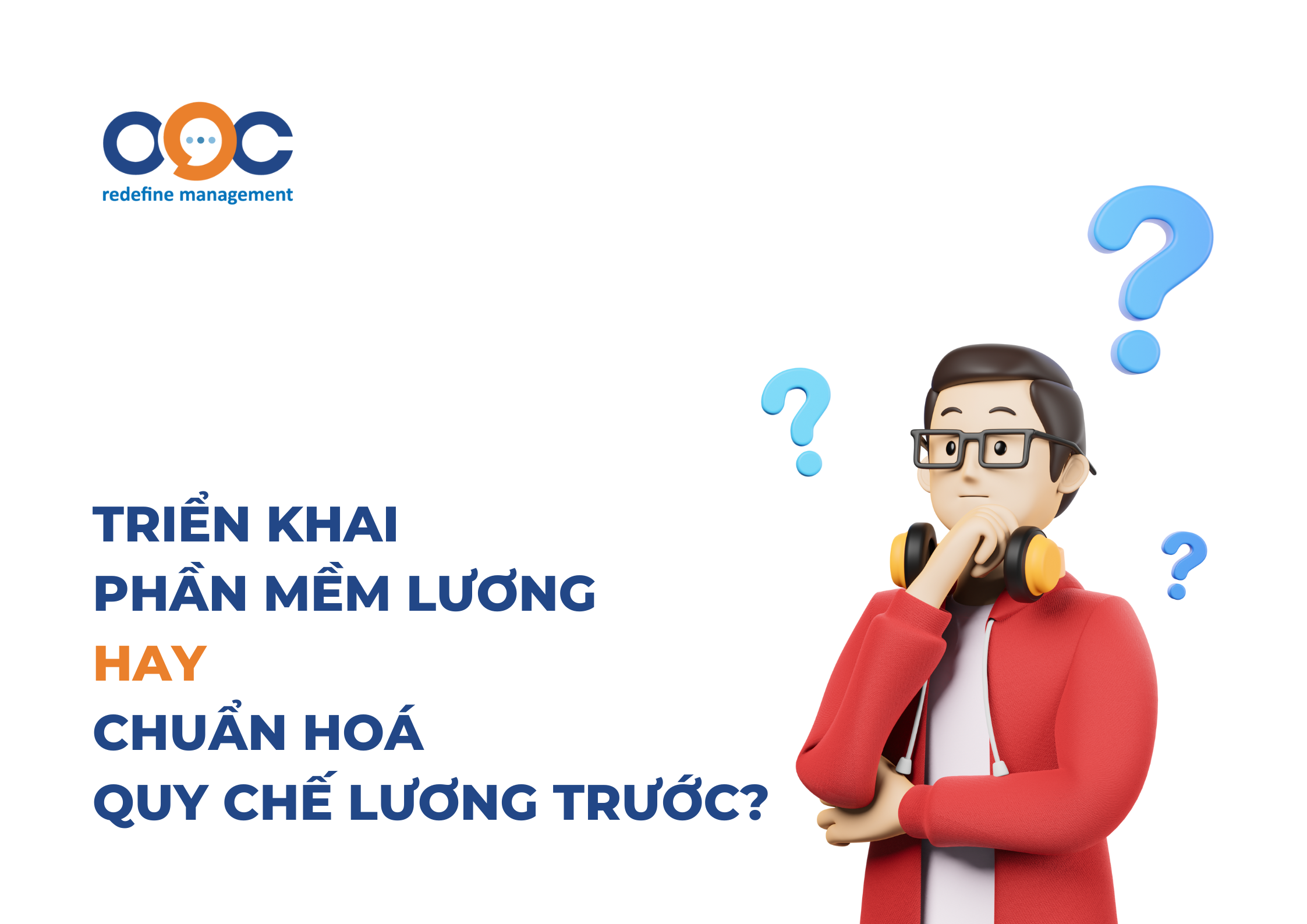 Nên triển khai phần mềm lương hay chuẩn hóa quy chế lương trước