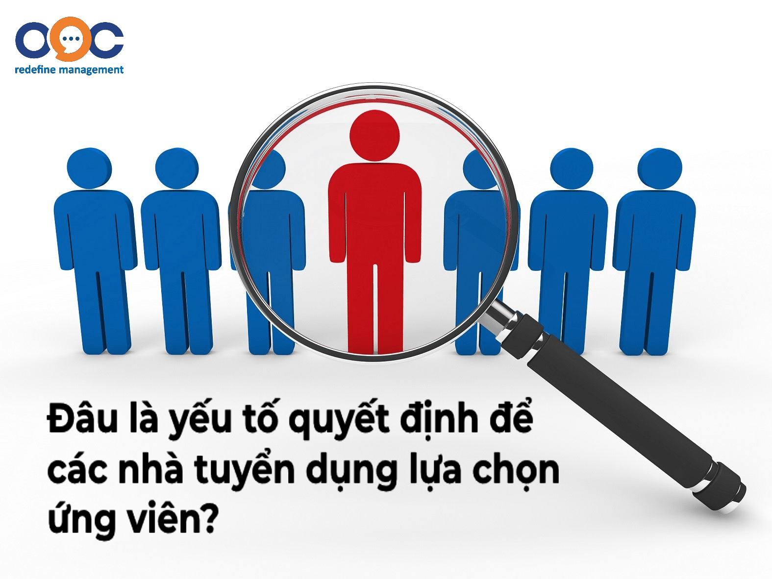 yếu tố quyết định để nhà tuyển dụng lựa chọn ứng viên