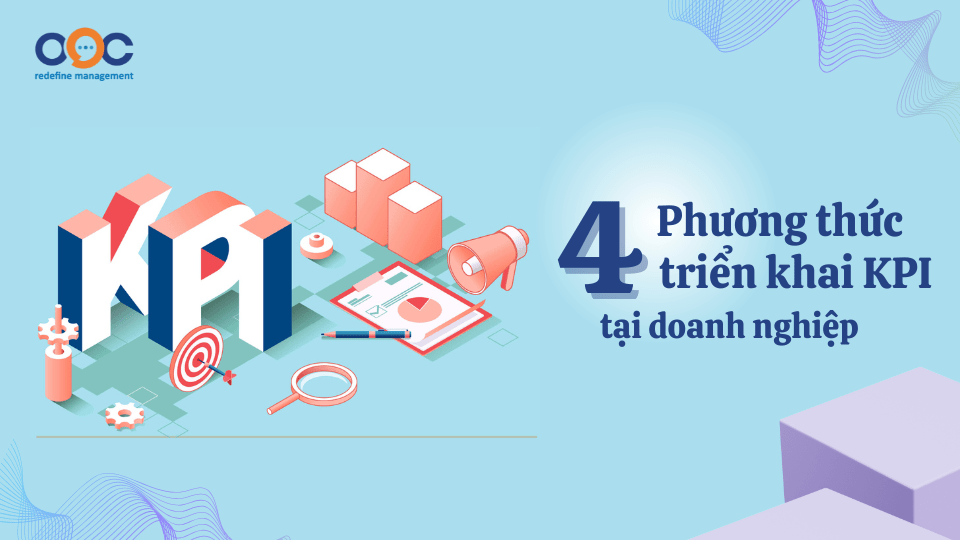 4 Phương thức triển khai KPI tại doanh nghiệp