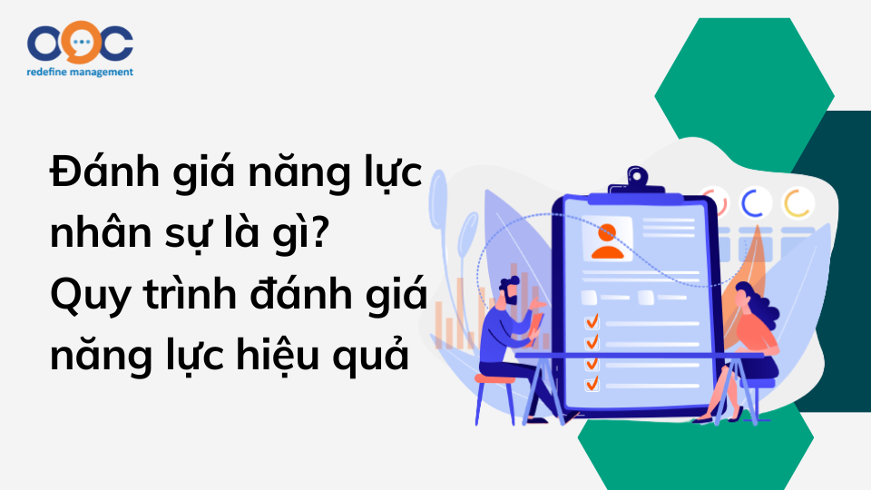 Đánh giá năng lực nhân sự là gì Quy trình đánh giá năng lực hiệu quả