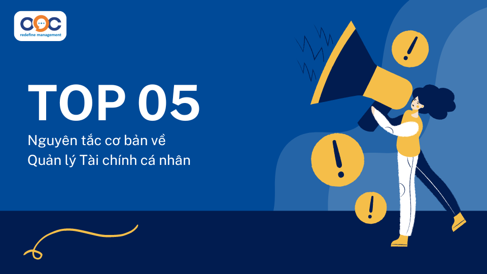 Top 05 nguyên tắc cơ bản về Quản lý Tài chính cá nhân