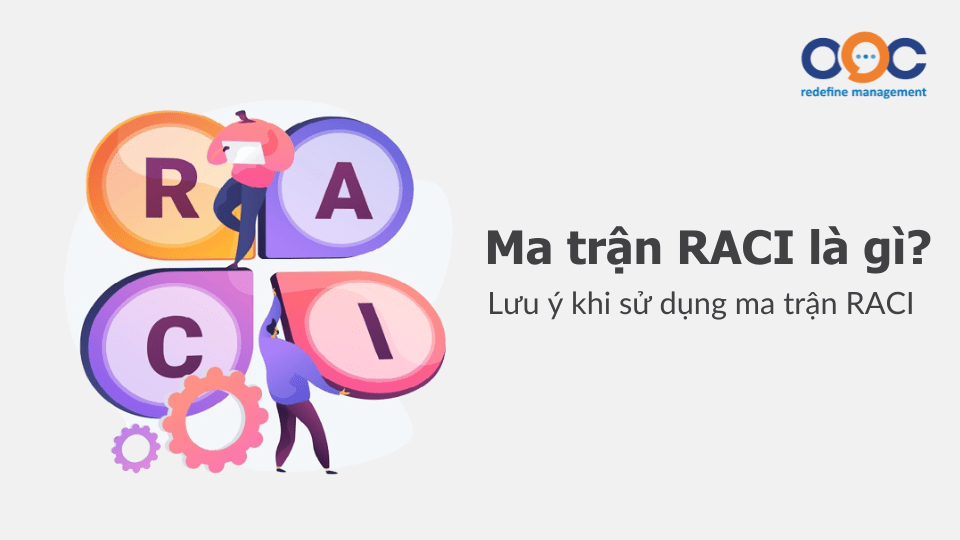 ma trận raci là gì lưu ý khi sử dụng ma trận raci