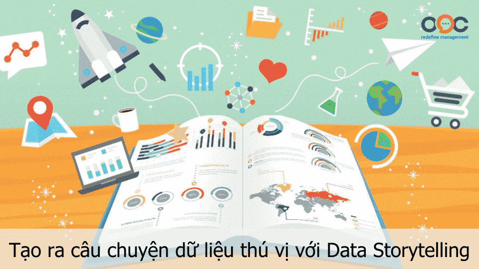 Tạo ra câu chuyện dữ liệu thú vị với Data Storytelling