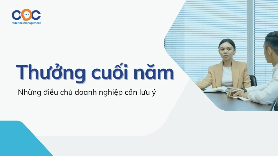 Thưởng cuối năm và những điều chủ doanh nghiệp cần lưu ý