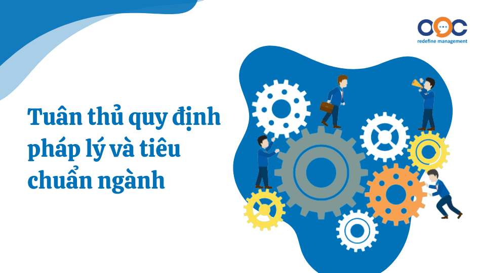 Tuân thủ quy định pháp lý và tiêu chuẩn ngành