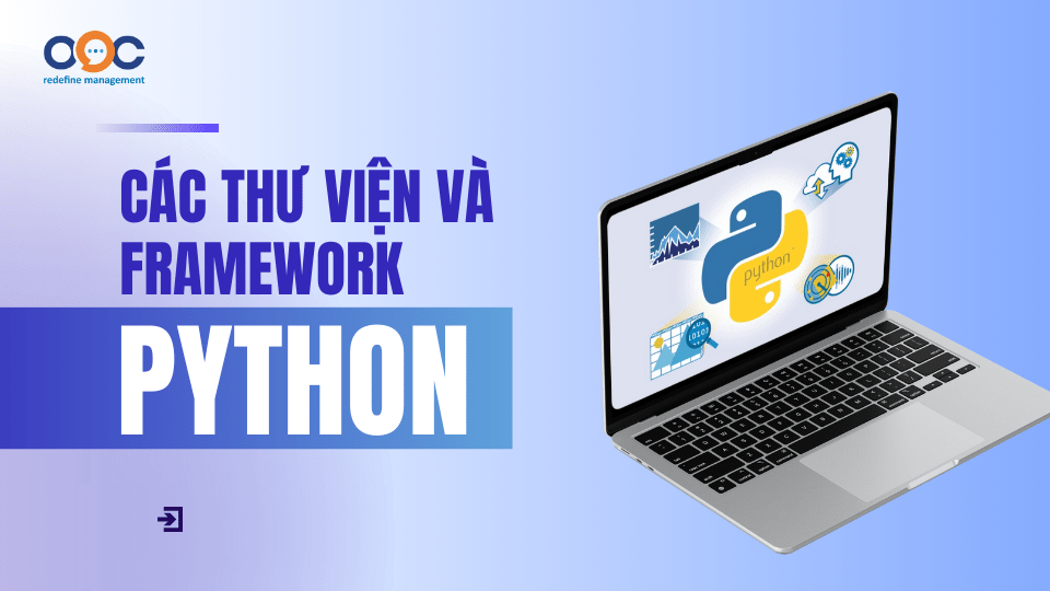 Các thư viện và framework phổ biến trong Python