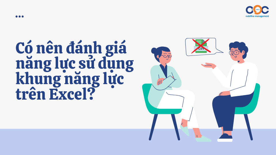 Có nên đánh giá năng lực sử dụng khung năng lực trên Excel