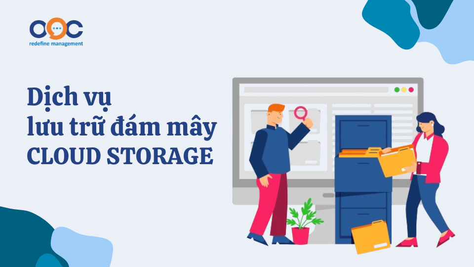 Dịch vụ lưu trữ đám mây - cloud storage