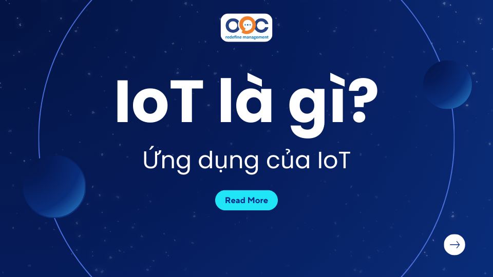 IoT là gì? Ứng dụng của IoT