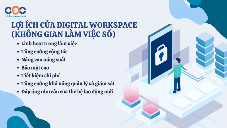 Lợi ích của digital workspace (Không gian làm việc số) 