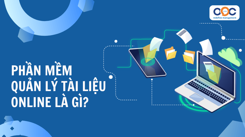 Phần mềm quản lý tài liệu online là gì