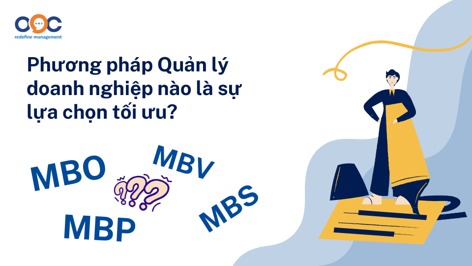 Phương pháp Quản lý doanh nghiệp nào là sự lựa chọn tối ưu