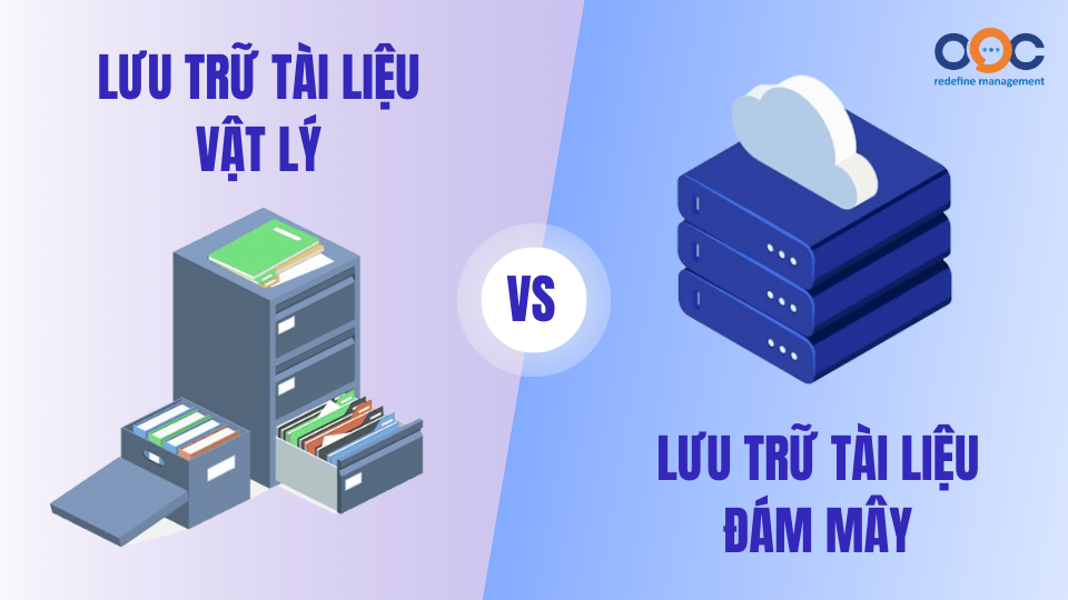 So sánh giữa lưu trữ tài liệu trên đám mây và lưu trữ vật lý