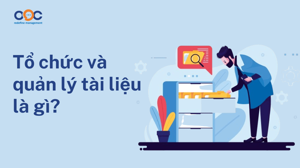 Tổ chức và quản lý tài liệu là gì