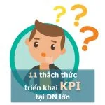 Thách thức triển khai KPI tại doanh nghiệp lớn