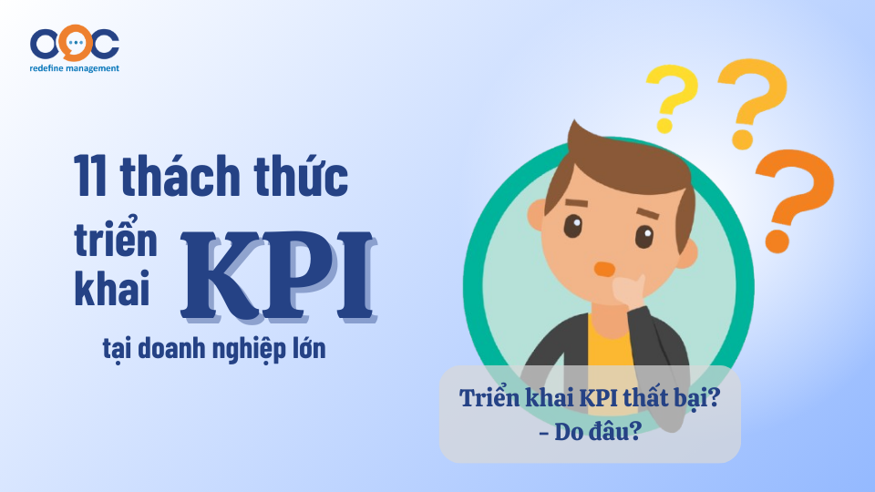 11 thách thức triển khai KPI tại doanh nghiệp lớn và giải pháp