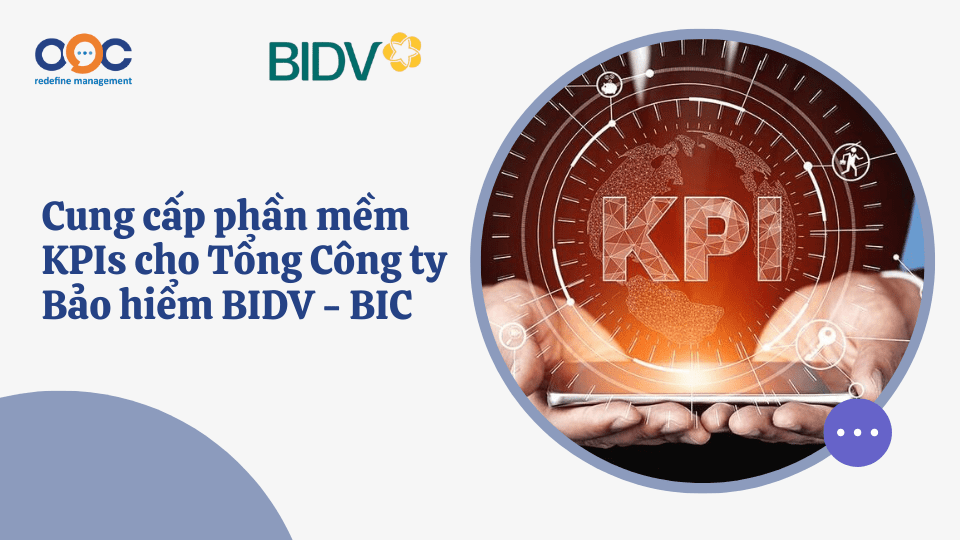 Cung cấp phần mềm KPIs cho Tổng Công ty Bảo hiểm BIDV - BIC