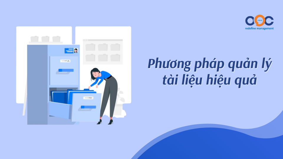 Phương pháp quản lý tài liệu hiệu quả