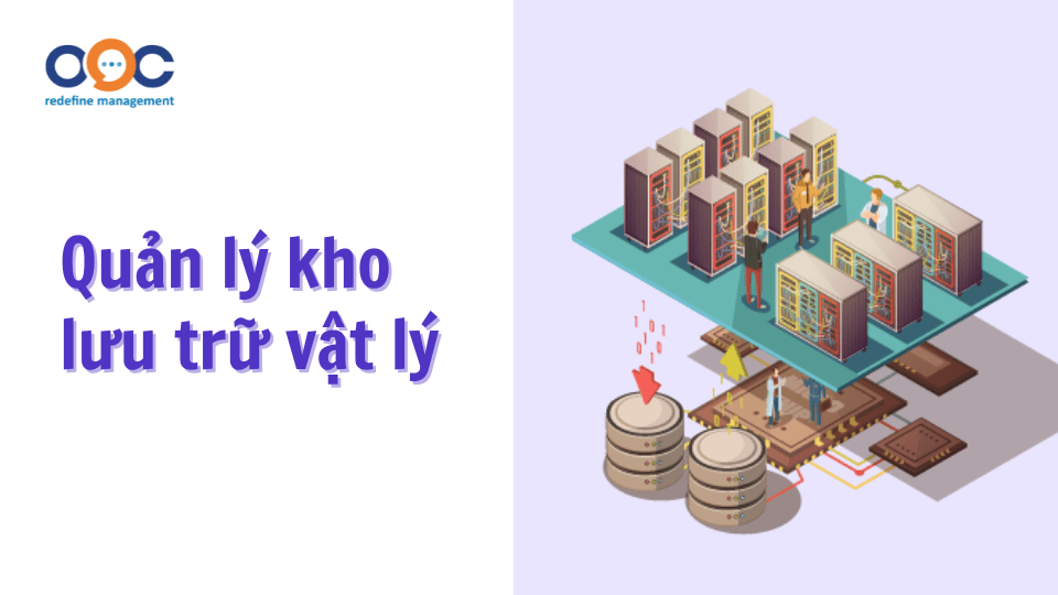 Quản lý kho lưu trữ vật lý