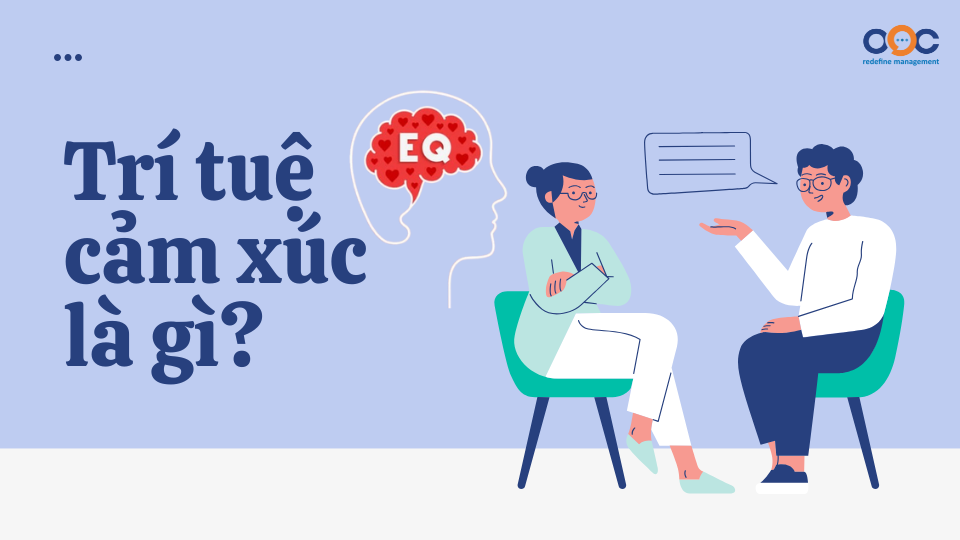 Trí tuệ cảm xúc (EQ) là gì