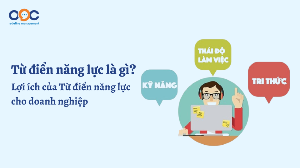 Từ điển năng lực là gì_ Lợi ích của Từ điển năng lực cho doanh nghiệp