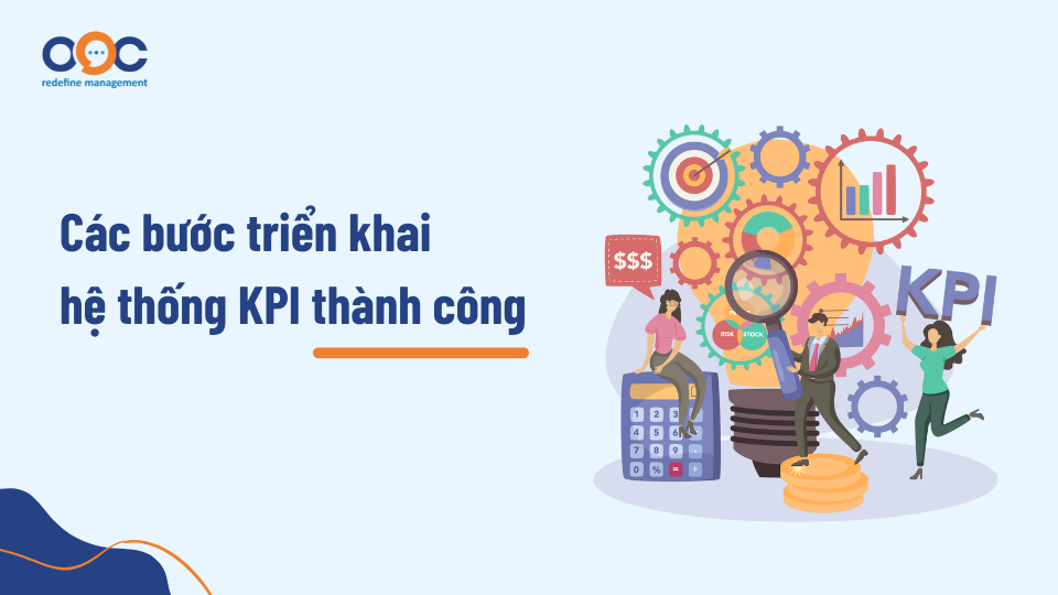 Các bước triển khai hệ thống KPI thành công